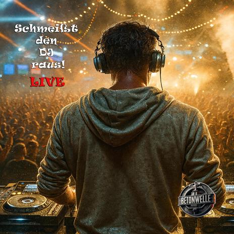 Schmeißt den DJ raus! (LIVE) cover art