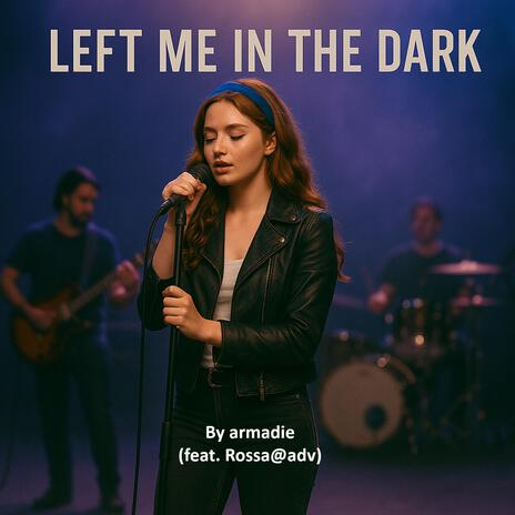 Left Me in the Dark ft. Rossa@adv cover art