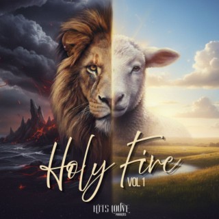 Holy Fire, Vol. 1