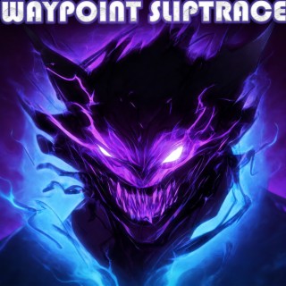 WAYPOINT SLIPTRACE