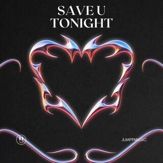 SAVE YOU TONGIHT (REMIX) cover art