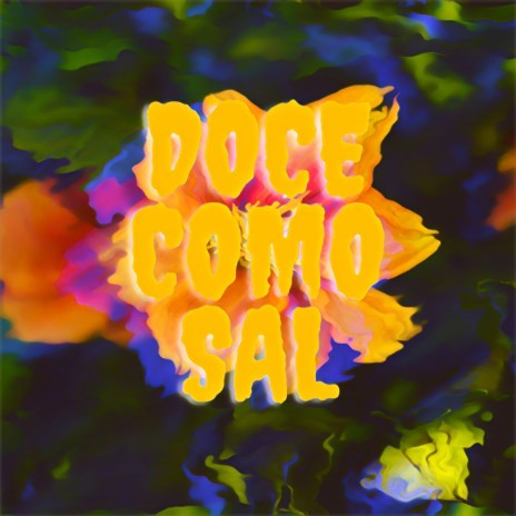 Doce Como Sal