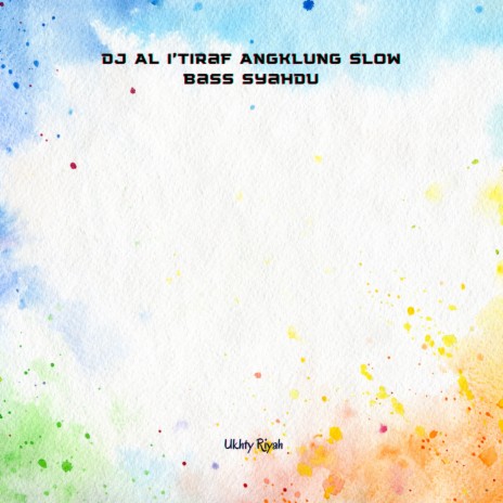 Dj Al I'tiraf Angklung Slow Bass Syahdu cover art