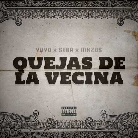Quejas de la Vecina ft. Seba & Mxzos