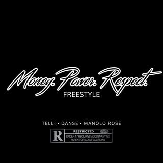 Money Power Respect (FREESTYLE) ft. Manolo Rose & Danse cover art