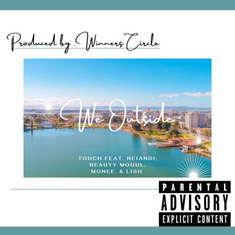 We Outside ft. Neiandi, Beauty Mogul, Monee & Lish cover art