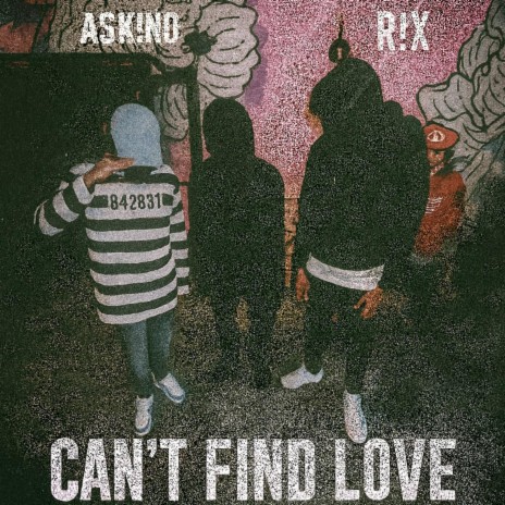 CAN’T FIND LOVE ft. R!X cover art