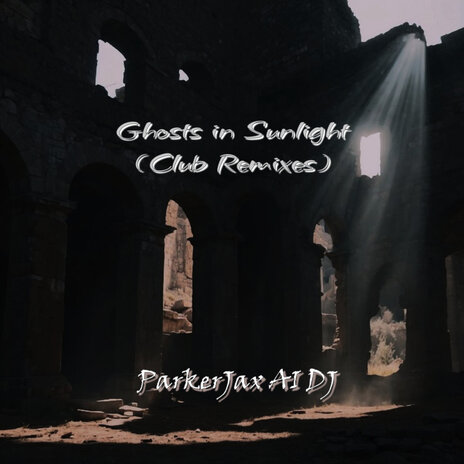 Ghosts in Sunlight (Power House Remix) cover art