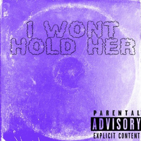 I Won't Hold Her cover art