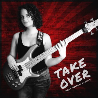Take Over (From Persona 5 Royal) ft. Lorenzo de Sequera cover art