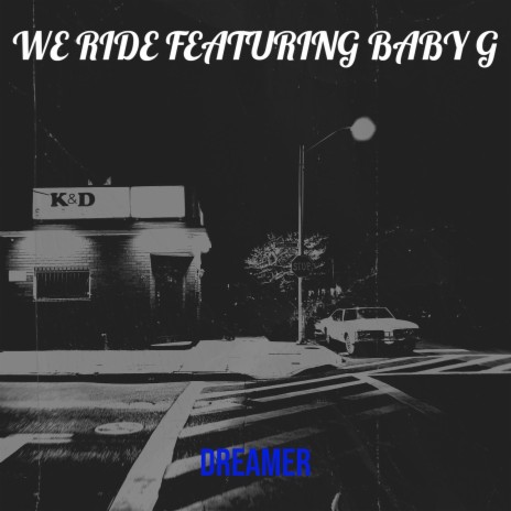 We Ride ft. Baby G cover art