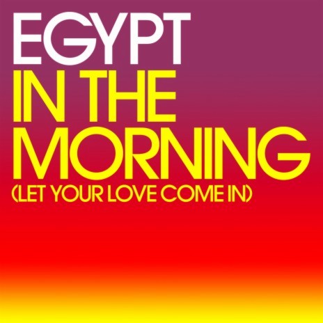 In The Morning (Let Your Love Come In) (Sticky Radio Edit) cover art