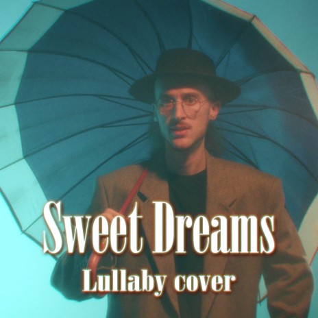 Sweet Dreams (Lullaby)