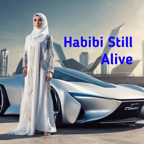 Habibi Still Alive cover art