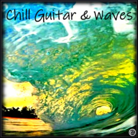 Chill Guitar & Waves cover art