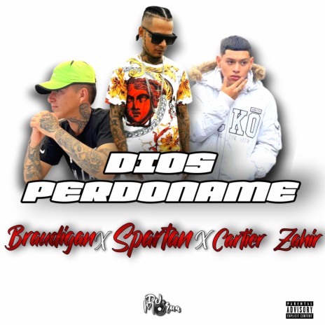 Dios Perdoname ft. Cartier Zahir & Braudigan cover art