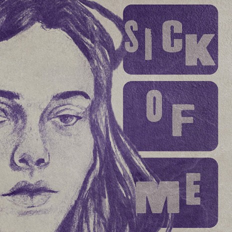 Sick of Me cover art