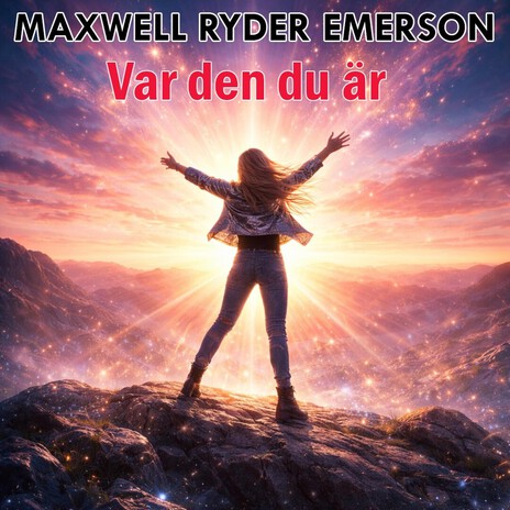 Var den du är