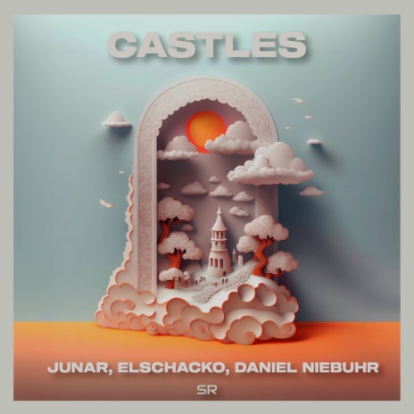 Castles ft. ElSchacko & Daniel Niebuhr cover art