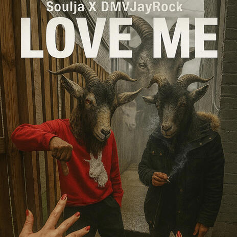 Love Me ft. Soulja cover art