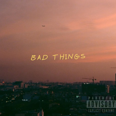 Bad things ft. RUNJESSE cover art