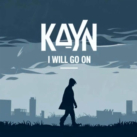I Will Go On
