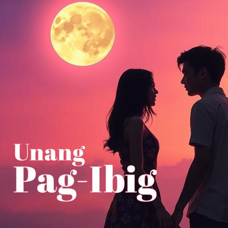 Unang Pag-Ibig cover art