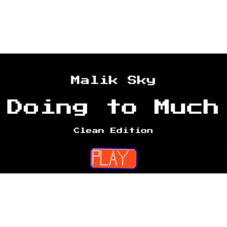 Doing to much (Radio Edit) cover art