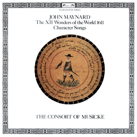 Maynard: The XII Wonders of the World: IV. The Lawyer ft. The Consort of Musicke & Anthony Rooley cover art