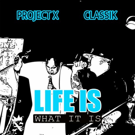 Life Is What It Is ft. Classik cover art