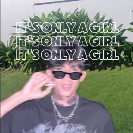 It's Only a Girl