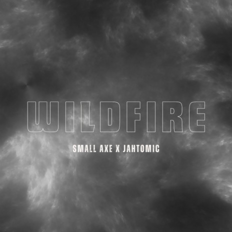 Wildfire ft. Jahtomic cover art