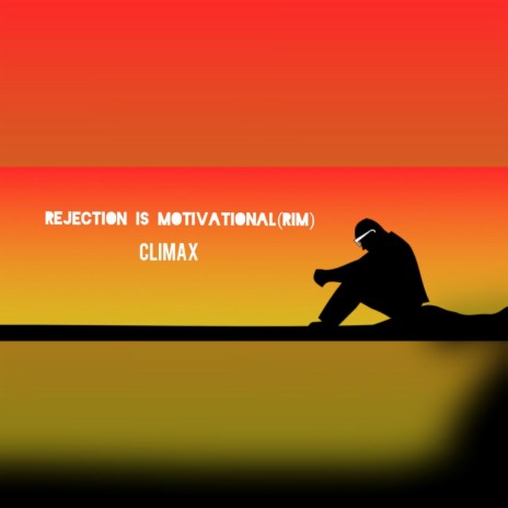 Rejection Is Motivational (Rim) cover art