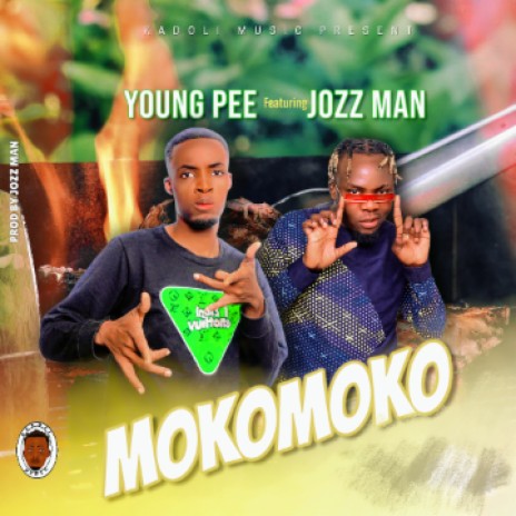 Young pee ft jozz man MOKOMOKO cover art