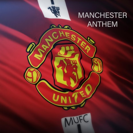 Manchester United FC Anthem Concept cover art