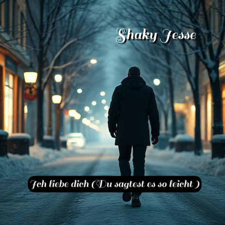 Ich liebe dich (Du sagtest es so leicht) cover art