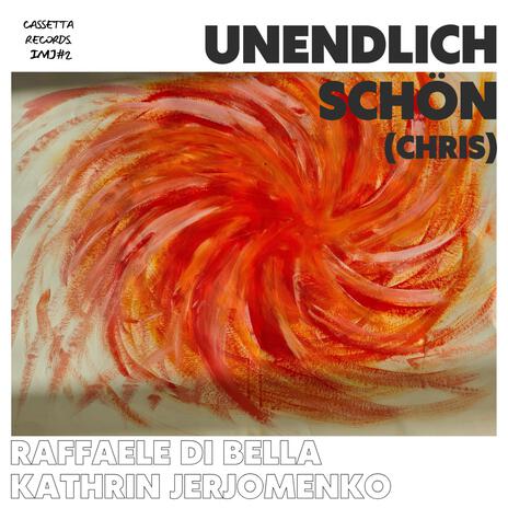 Unendlich Schön ft. Kathrin Jerjomenko cover art