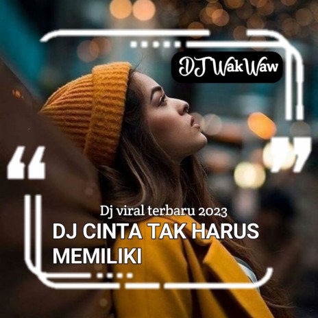 DJ Cinta Tak Harus Memiliki Inst cover art