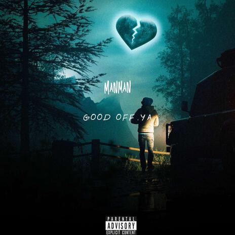 GOOD OFF YA cover art