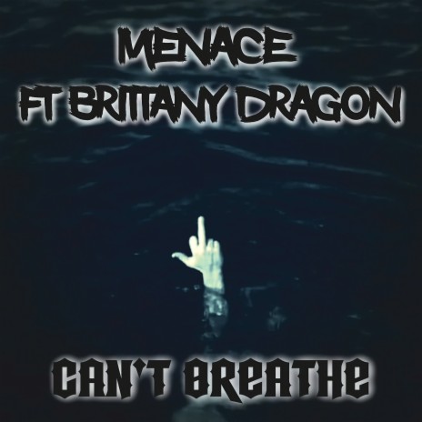 Can't Breathe ft. Brittany Dragon cover art