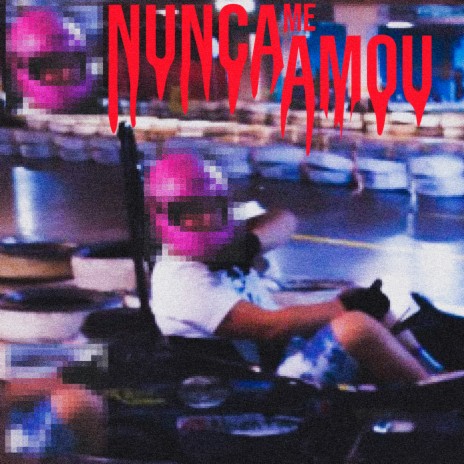 Nunca Me Amou cover art