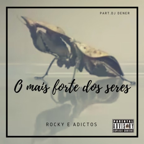 O Mais Forte dos Seres ft. Dj Denner & Adictos cover art