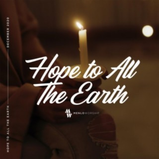 Hope to All the Earth