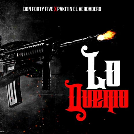 Lo Quemo ft. Pakitin El Verdadero cover art