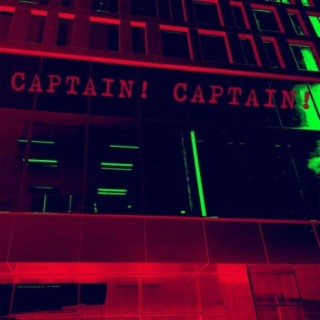 Captain! Captain!