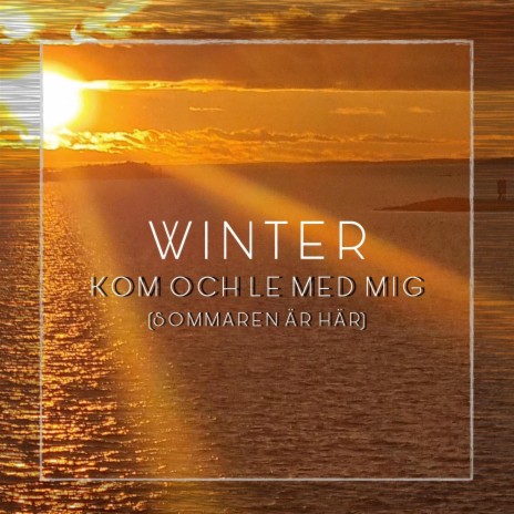 Kom Och Le Med Mig (Sommaren Är Här) cover art