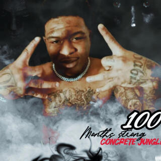 100 months Strong (Concrete Jungle)