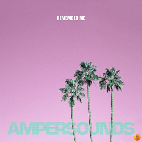 Remember Me ft. Zen Freeman & Ampersounds cover art