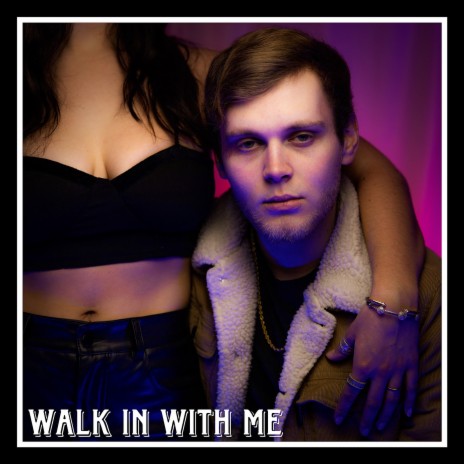 Walk in With Me ft. XxwaynexX cover art