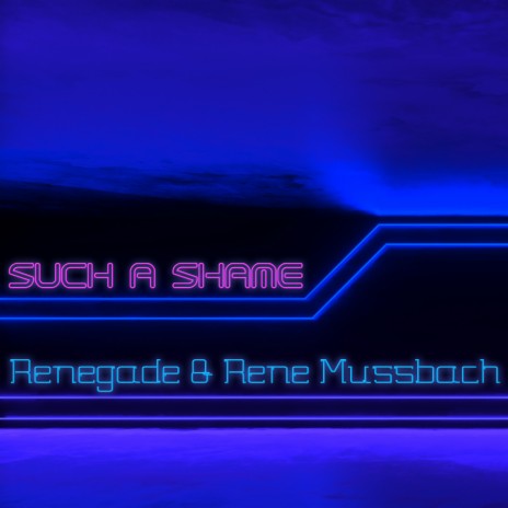 Such a Shame (Extended Mix) ft. René Mußbach cover art